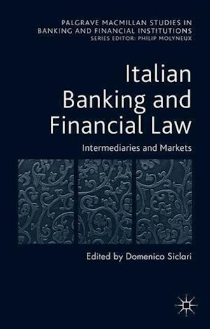 Italian Banking and Financial Law: Intermediaries and Markets