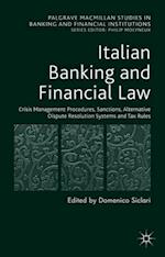 Italian Banking and Financial Law: Crisis Management Procedures, Sanctions, Alternative Dispute Resolution Systems and Tax Rules