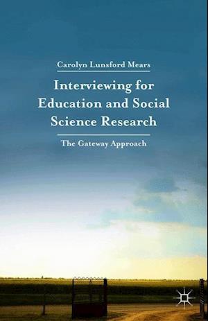 Interviewing for Education and Social Science Research