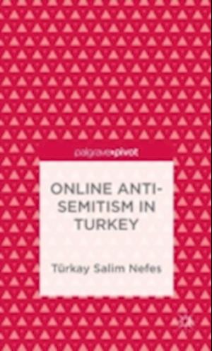 Online Anti-Semitism in Turkey