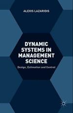 Dynamic Systems in Management Science