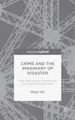 Crime and the Imaginary of Disaster