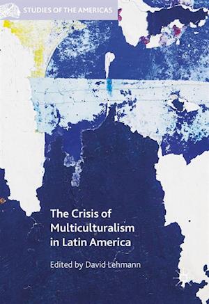 Crisis of Multiculturalism in Latin America