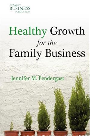 Healthy Growth for the Family Business