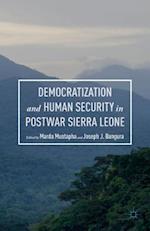 Democratization and Human Security in Postwar Sierra Leone