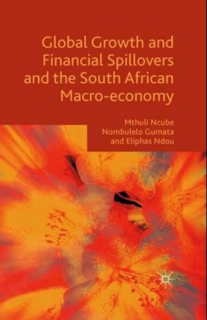 Global Growth and Financial Spillovers and the South African Macro-economy