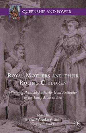 Royal Mothers and their Ruling Children