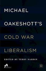 Michael Oakeshott’s Cold War Liberalism