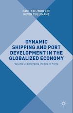 Dynamic Shipping and Port Development in the Globalized Economy