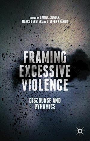 Framing Excessive Violence