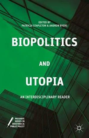 Biopolitics and Utopia