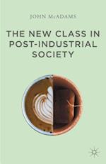 The New Class in Post-Industrial Society