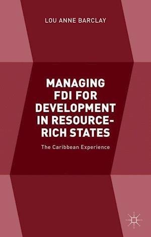 Managing FDI for Development in Resource-Rich States