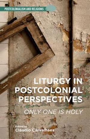 Liturgy in Postcolonial Perspectives