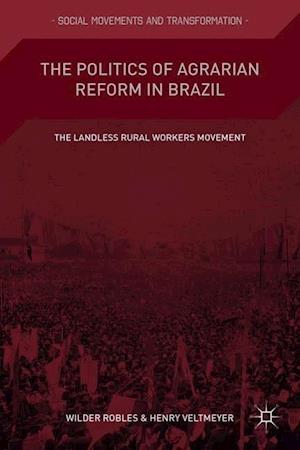 The Politics of Agrarian Reform in Brazil