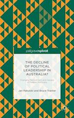 The Decline of Political Leadership in Australia?