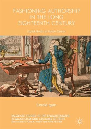 Fashioning Authorship in the Long Eighteenth Century