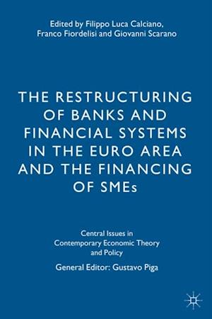 Restructuring of Banks and Financial Systems in the Euro Area and the Financing of SMEs