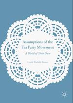 Assumptions of the Tea Party Movement