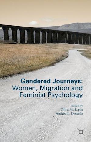 Gendered Journeys: Women, Migration and Feminist Psychology