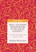 Small Voluntary Organisations in the 'Age of Austerity'