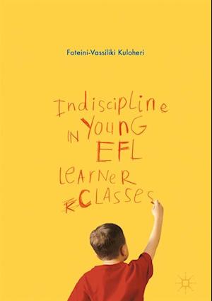 Indiscipline in Young EFL Learner Classes