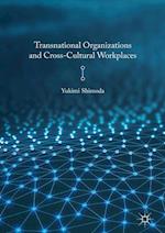 Transnational Organizations and Cross-Cultural Workplaces