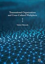 Transnational Organizations and Cross-Cultural Workplaces