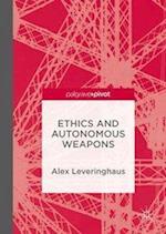 Ethics and Autonomous Weapons