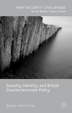 Security, Identity, and British Counterterrorism Policy