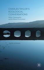 Charles Taylor’s Ecological Conversations