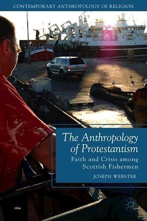 The Anthropology of Protestantism