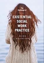 Challenge of Existential Social Work Practice