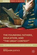 The Founding Fathers, Education, and "The Great Contest"