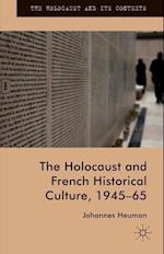 The Holocaust and French Historical Culture, 1945–65