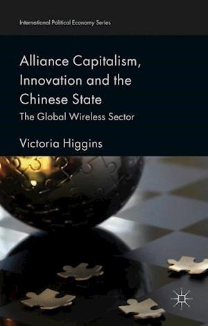 Alliance Capitalism, Innovation and the Chinese State