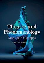Theatre and Phenomenology