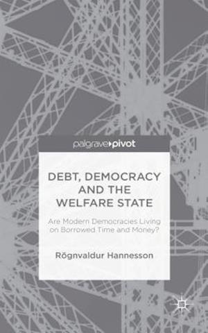 Debt, Democracy and the Welfare State