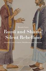 Rumi and Shams’ Silent Rebellion