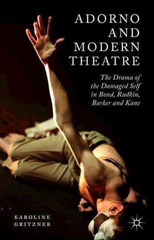 Adorno and Modern Theatre