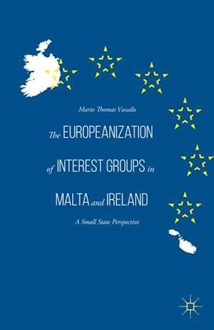 Europeanization of Interest Groups in Malta and Ireland