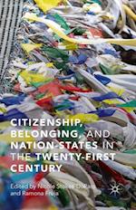 Citizenship, Belonging, and Nation-States in the Twenty-First Century