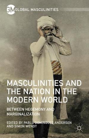 Masculinities and the Nation in the Modern World