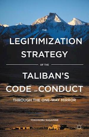 The Legitimization Strategy of the Taliban's Code of Conduct
