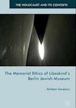 Memorial Ethics of Libeskind's Berlin Jewish Museum