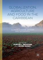 Globalization, Agriculture and Food in the Caribbean
