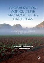 Globalization, Agriculture and Food in the Caribbean