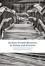 Student Growth Measures in Policy and Practice