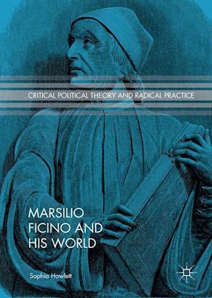 Marsilio Ficino and His World