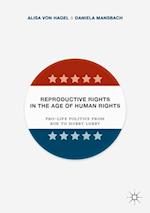 Reproductive Rights in the Age of Human Rights